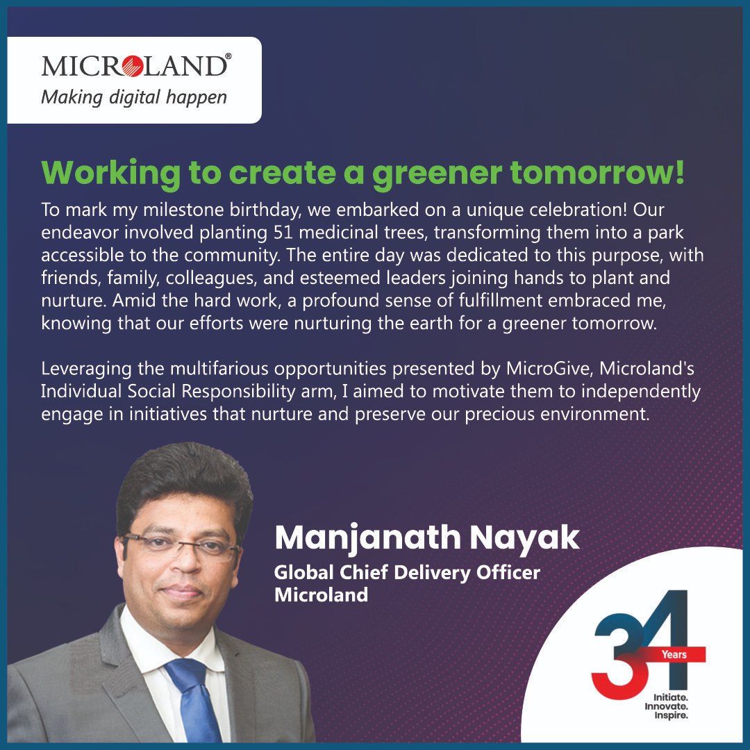 MicrolandLtd's tweet photo. As we celebrate #ML34, here are remarkable tales that spotlight #Microlanders who #InitiateInnovateInspire, igniting positive change. @manjanathnayak, Global Chief Delivery Officer, Microland, shares his afforestation endeavor initiated on his birthday. #makingdigitalhappen https://t.co/szOUNO5hfZ
