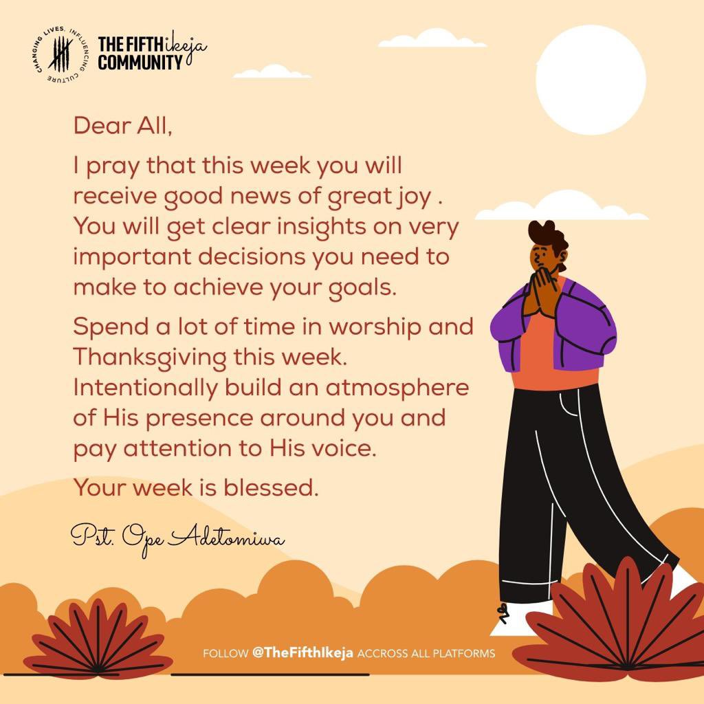 Thefifthikeja's tweet image. Happy new week!
Our pastor @opsy4reel has a word for us in this week. Have a week filled with blessings and a lot of God 

#thefifthikeja #newweek #gowithGod