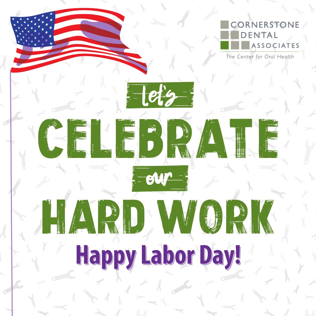 Cornerstone_DDS's tweet photo. Happy Labor Day from Cornerstone Dental Associates! We're taking a break today to celebrate and will be closed. Enjoy your day, and we'll be back tomorrow to keep those smiles shining! #HappyLaborDay #LaborDayWeekend https://t.co/Q2rRCbcHy8