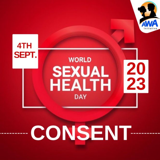 AWAInitiative's tweet photo. 🌍✨ Celebrating #WorldSexualHealthDay 2023 with a focus on 'Consent.' It's not just a word; it's a foundation for respect and trust in all relationships. Let's empower and educate for a world where consent is a fundamental right.
#Awaintiative
#WSHD2023
#Consentmatter https://t.co/ce2DkAOf3n