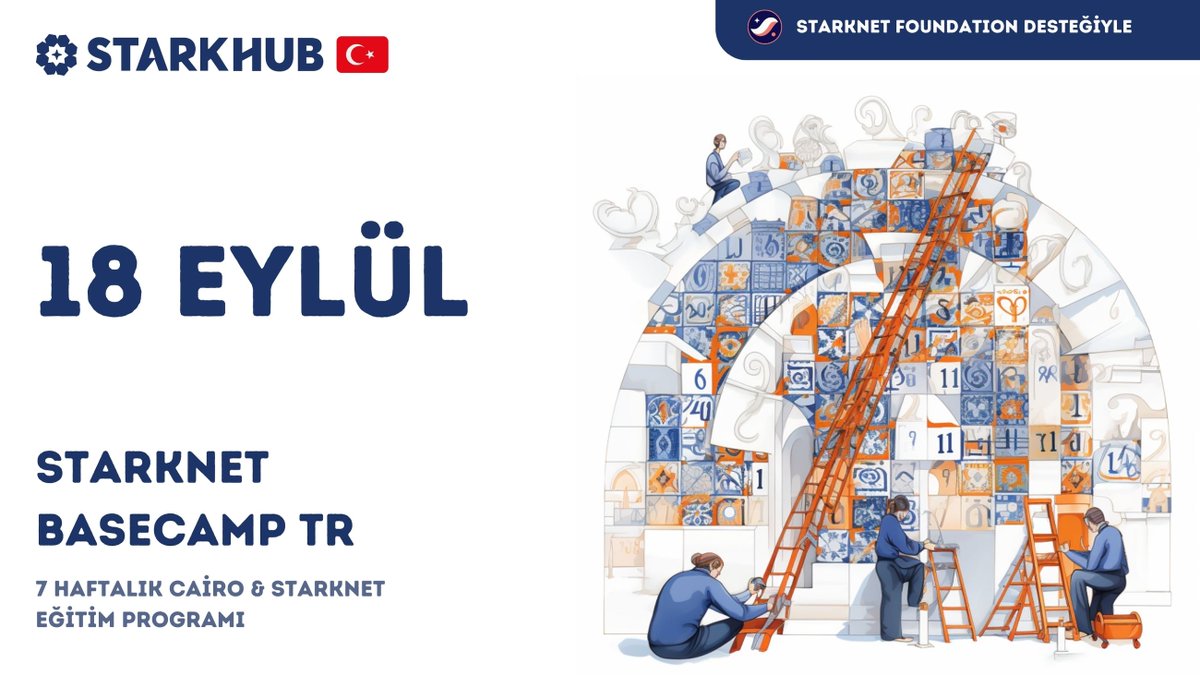 Starknet Basecamp TR 18 Eylül'de başlayacak. 