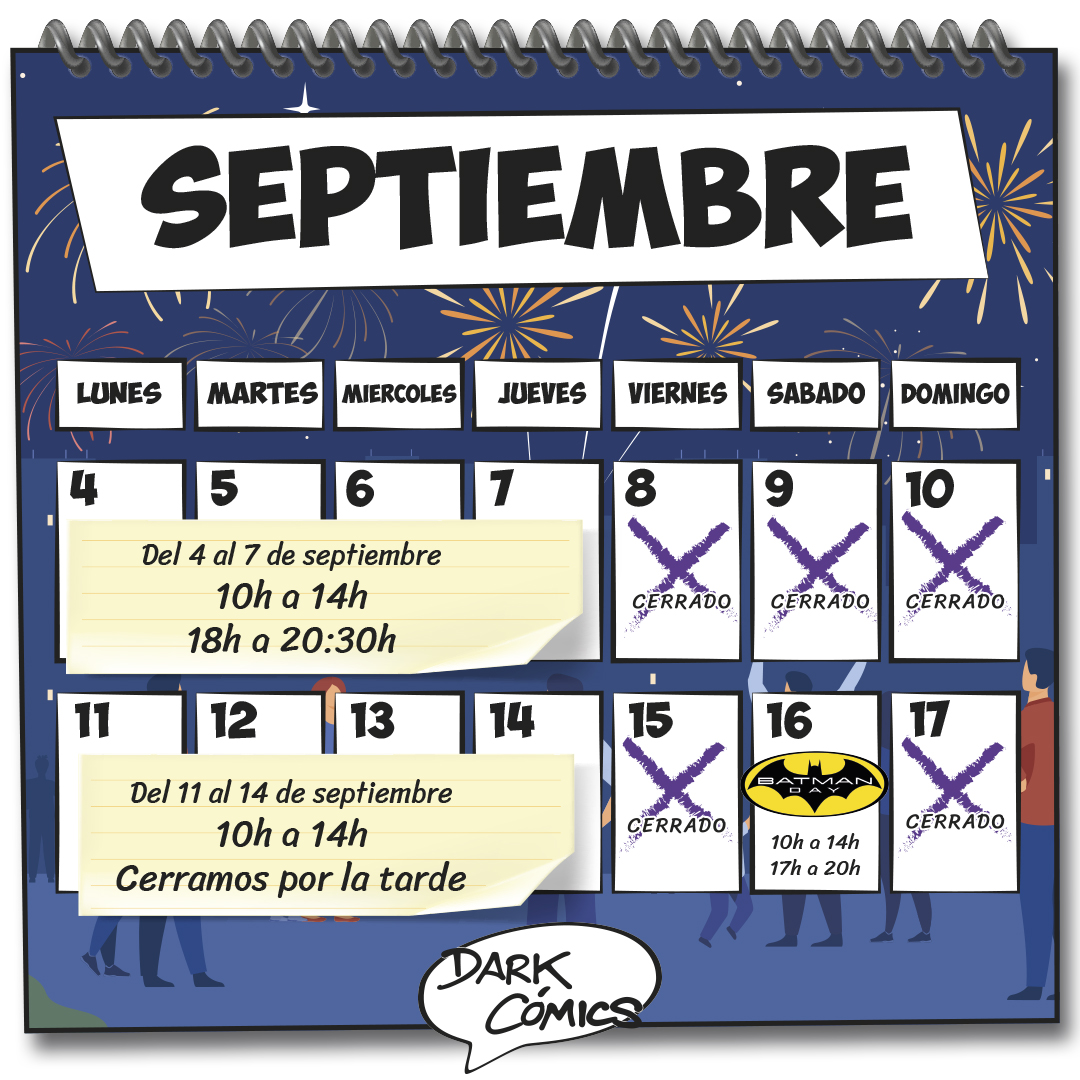 ¡Que nadie se nos despiste! Este es nuestro calendario para las semanas de Ferias...
Muy importante: el sábado 16 se celebra el Batman Day y estaremos abiertos también por la tarde.
Así que pásalo bien, disfruta de las Ferias y Fiestas de Guadalajara y elige el lado oscuro...😁👍