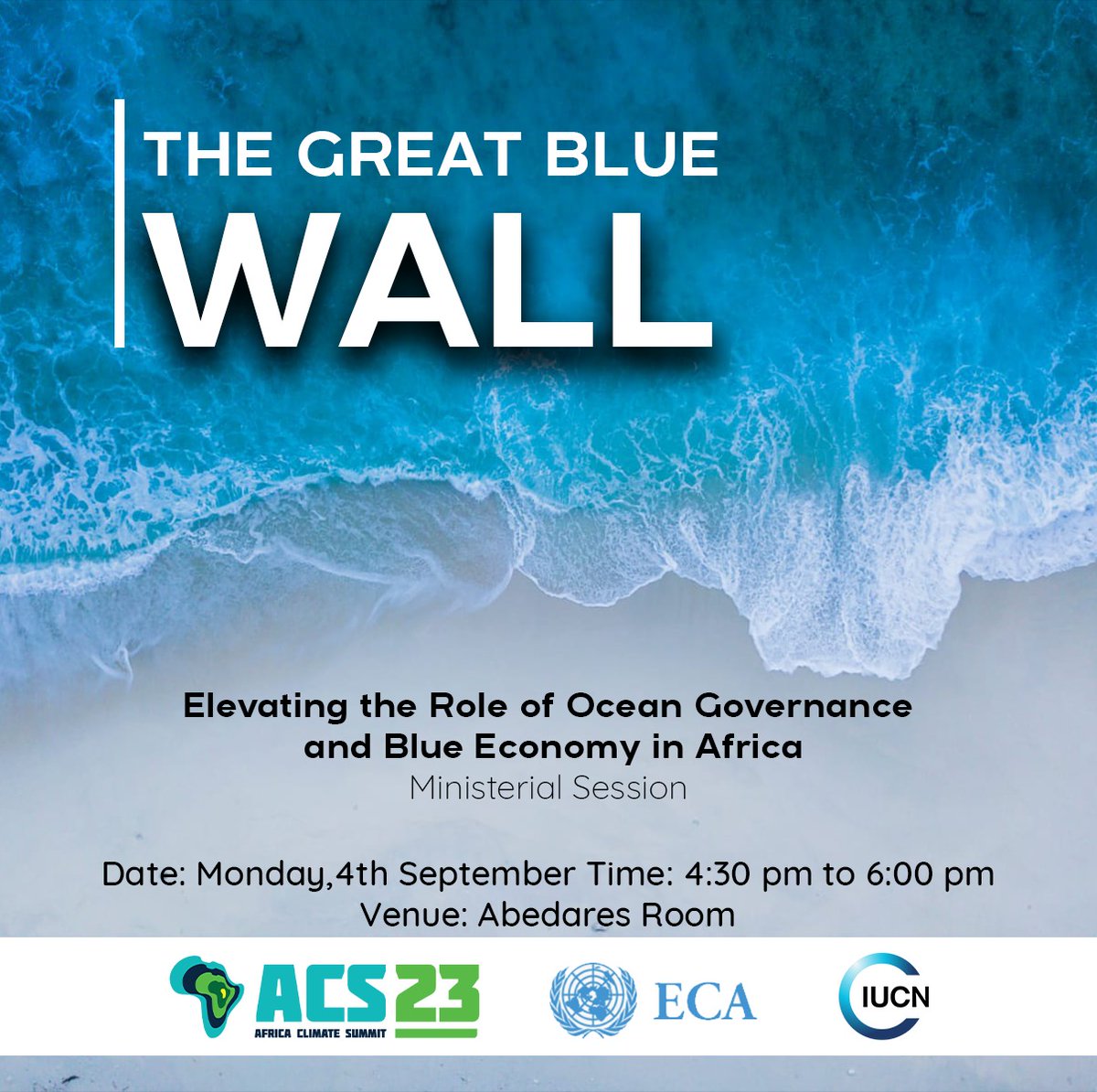Join us at the Ministerial Session: 'The Great Blue Wall - Elevating the Role of Ocean Governance & Blue Economy in Africa.' 🌊 Discover how Africa is harnessing the power of its vast oceans for sustainable development and climate resilience. #AfricaClimateSummit #BlueEconomy