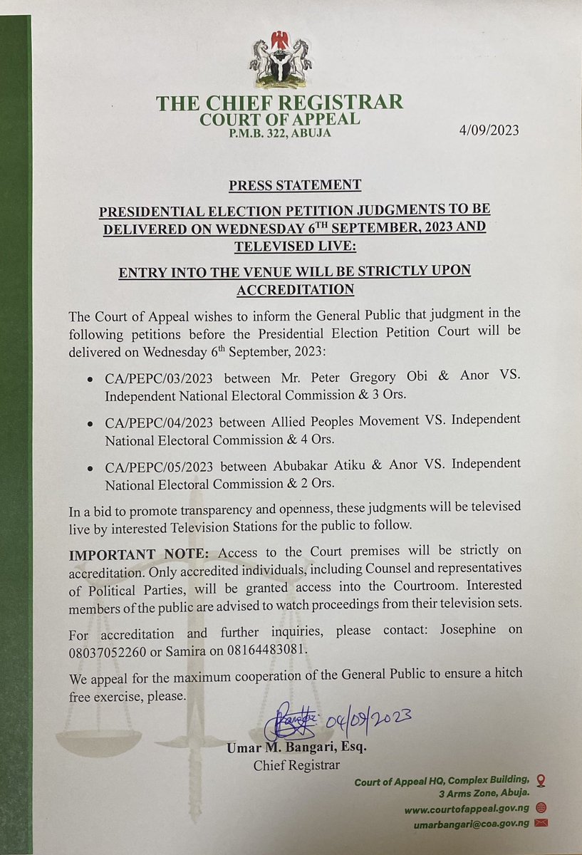 4/09/2023

PRESS STATEMENT

The Court of Appeal wishes to inform the General Public that judgment in the following petitions before the Presidential Election Petition Court will be delivered on Wednesday 6th September, 2023: