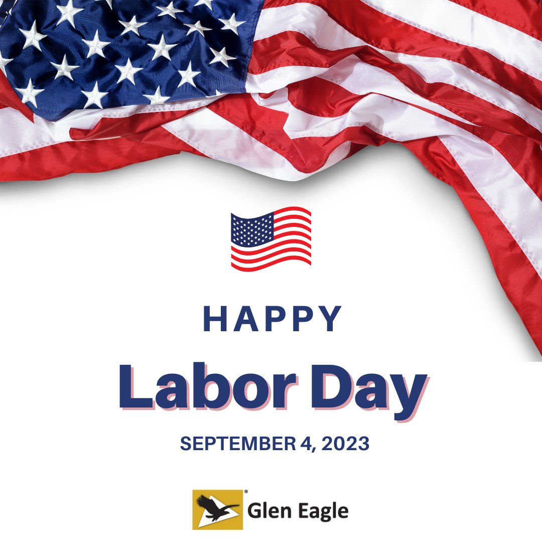 Happy Labor Day! #GlenEagle #LaborDay