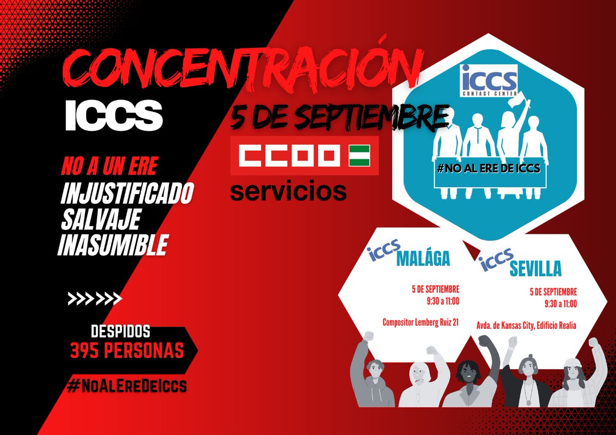 🔴CCOO convoca concentraciones en #Málaga y #Sevilla en @_ICCS contra: 👉Los retrasos en el pago de las nóminas 👉Un #ERE que pretende el despido de casi 400 personas. 🗓️ Martes, 5 de Septiembre de 2023 9:45 ➡️ Entrada de ICCS, ubicada en Compositor Lemberg Ruiz, 21, en Málaga