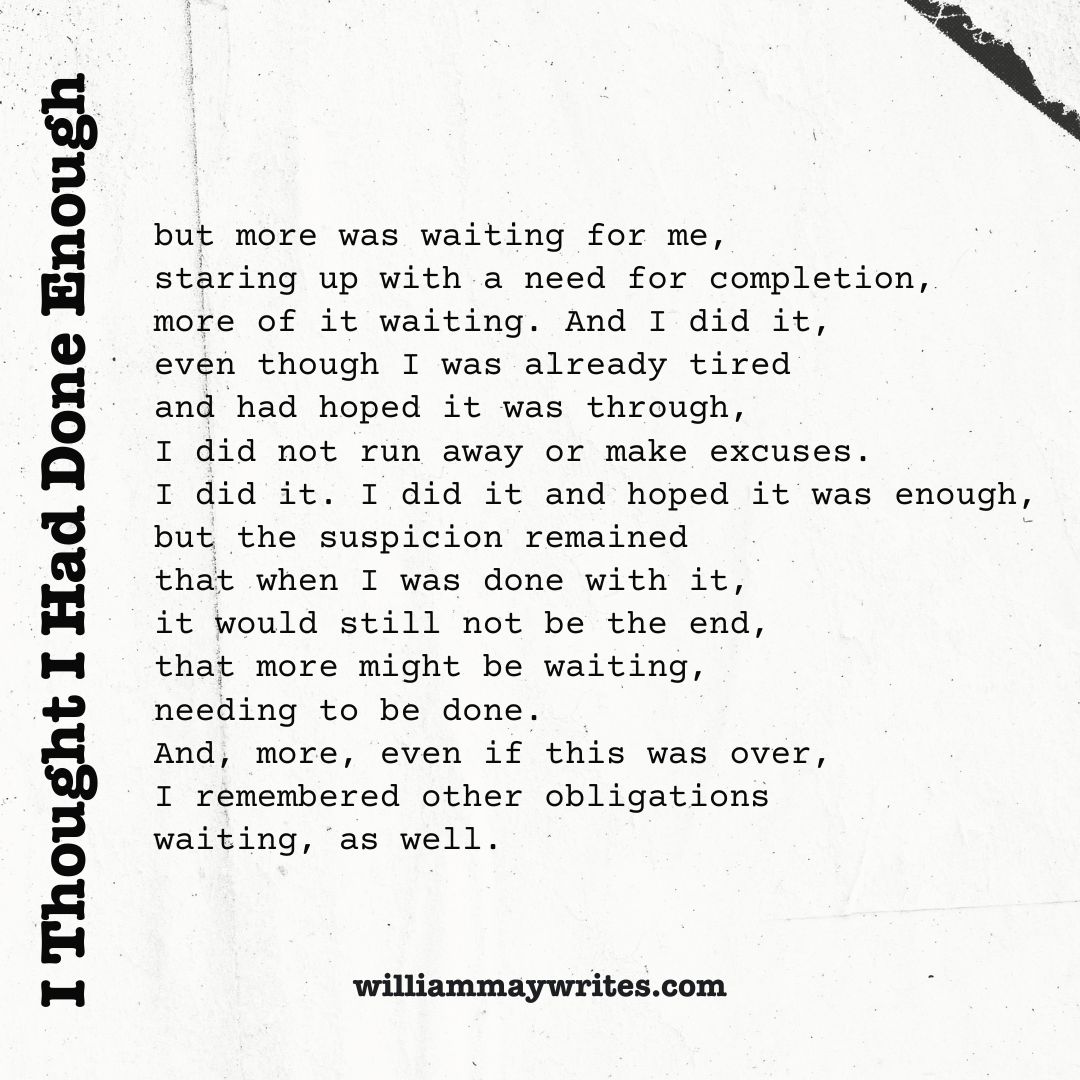 #TuesdayPoem - I Thought I Had Done Enough 

#poetrytwitter #poetryofreality #poetry #poetrylovers #poets