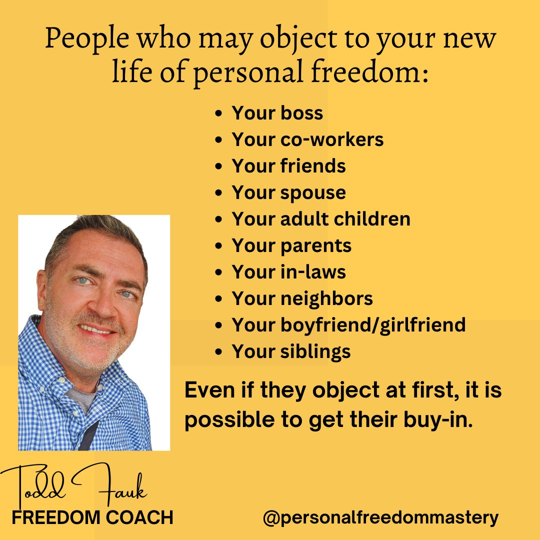 People who may object to your new life of personal freedom.
#digitalnomad
#freedom
#successcoaching
#passionandpurpose
#financialfreedom
#freedomcoach
#ToddFaulkCoaching