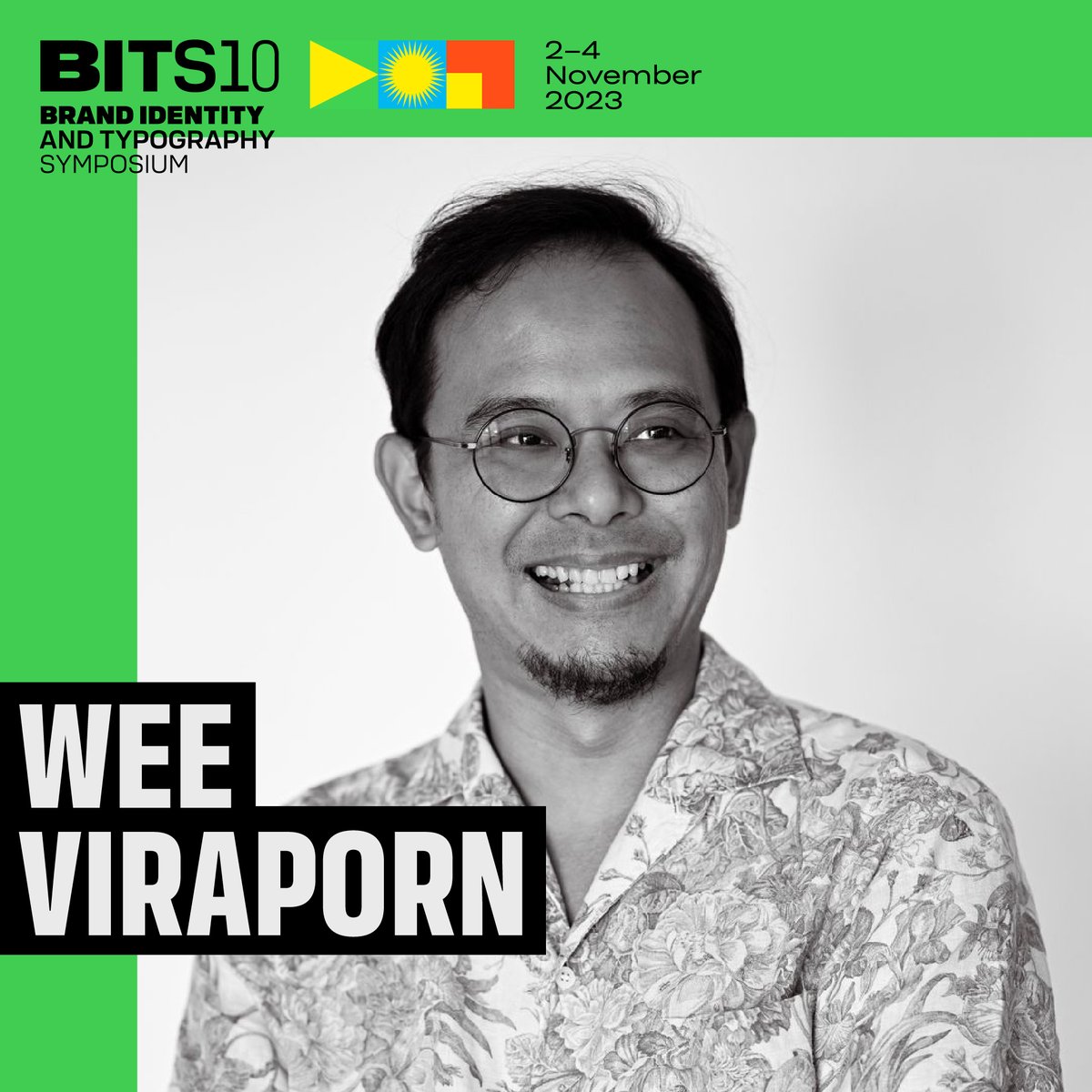 Introducing #BITS10 Speaker: Wee Viraporn
#BITS10_GroupDiscussion | Type Design in Thai Politics: Identity through Typography

🔺 Purchase BITS10 Tickets at: bit.ly/47O6Uj6

#BITS #BrandIdentityAndTypographySymposium
