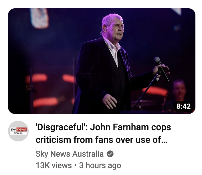 Sky News is having conniptions because john Farnham decided what to do with his own song. These conservatives are such delicate things, aren't they?