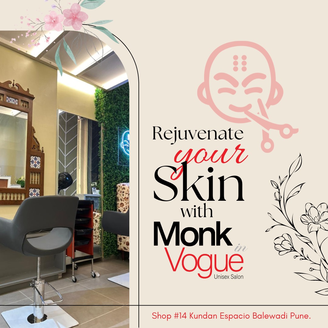 MonkInVogue's tweet photo. Rejuvenate your skin with Monk In Vogue #unisexsalon #punesalon #glowingskin #skincare #skincarepune #saloninpune https://t.co/rzd8bxAXtJ