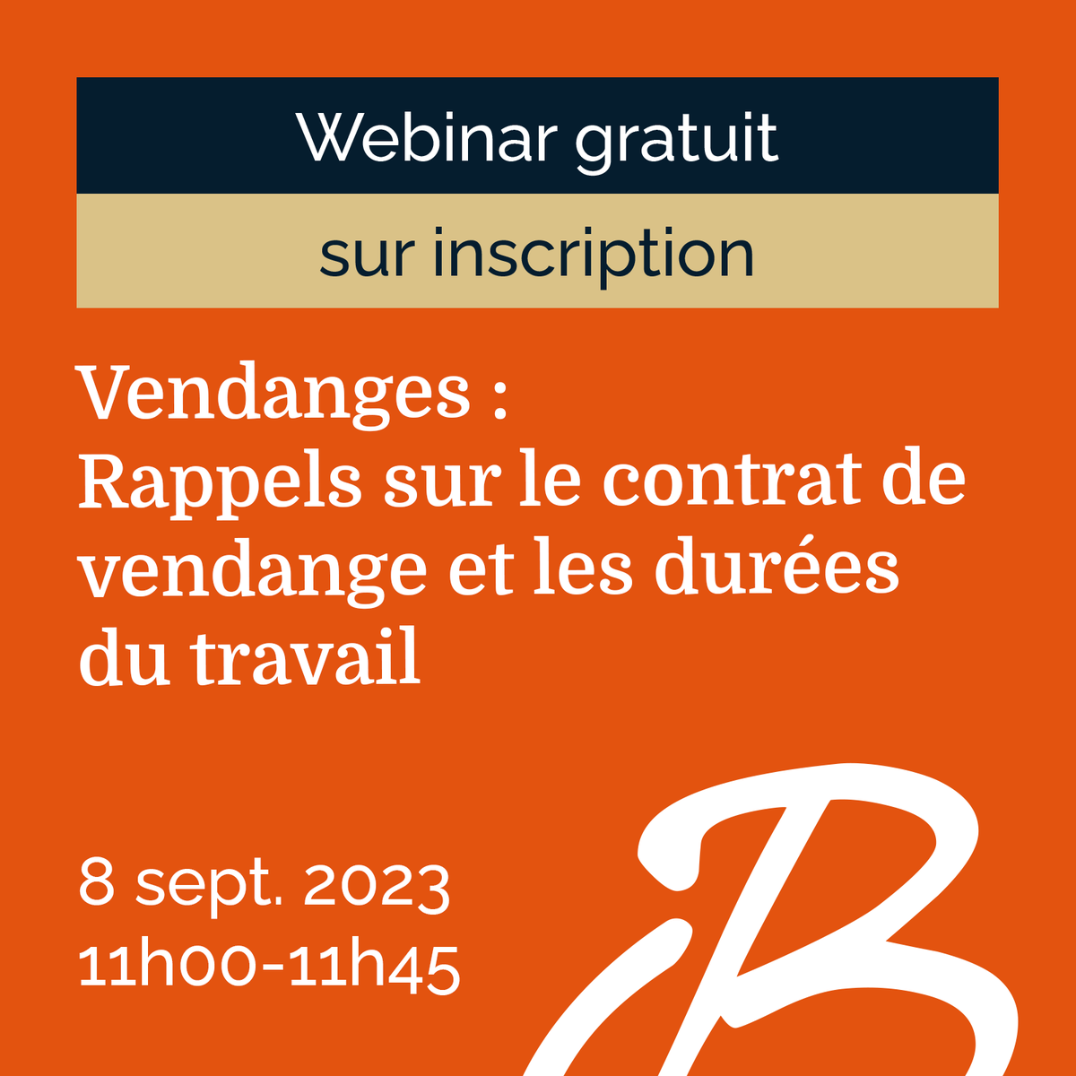 🔔C'est la #rentrée ! 

Notre dpt #vinicole vous propose un webinar le 08.09 pour l'ouverture de la saison des vendanges🍇: 

👉 quelles spécificités pour les contrats vendanges ?
👉 quelles durées maximales ?
👉 quelles autorisations ?
👉 ...

+ d'infos➡lnkd.in/eJe9CvyW