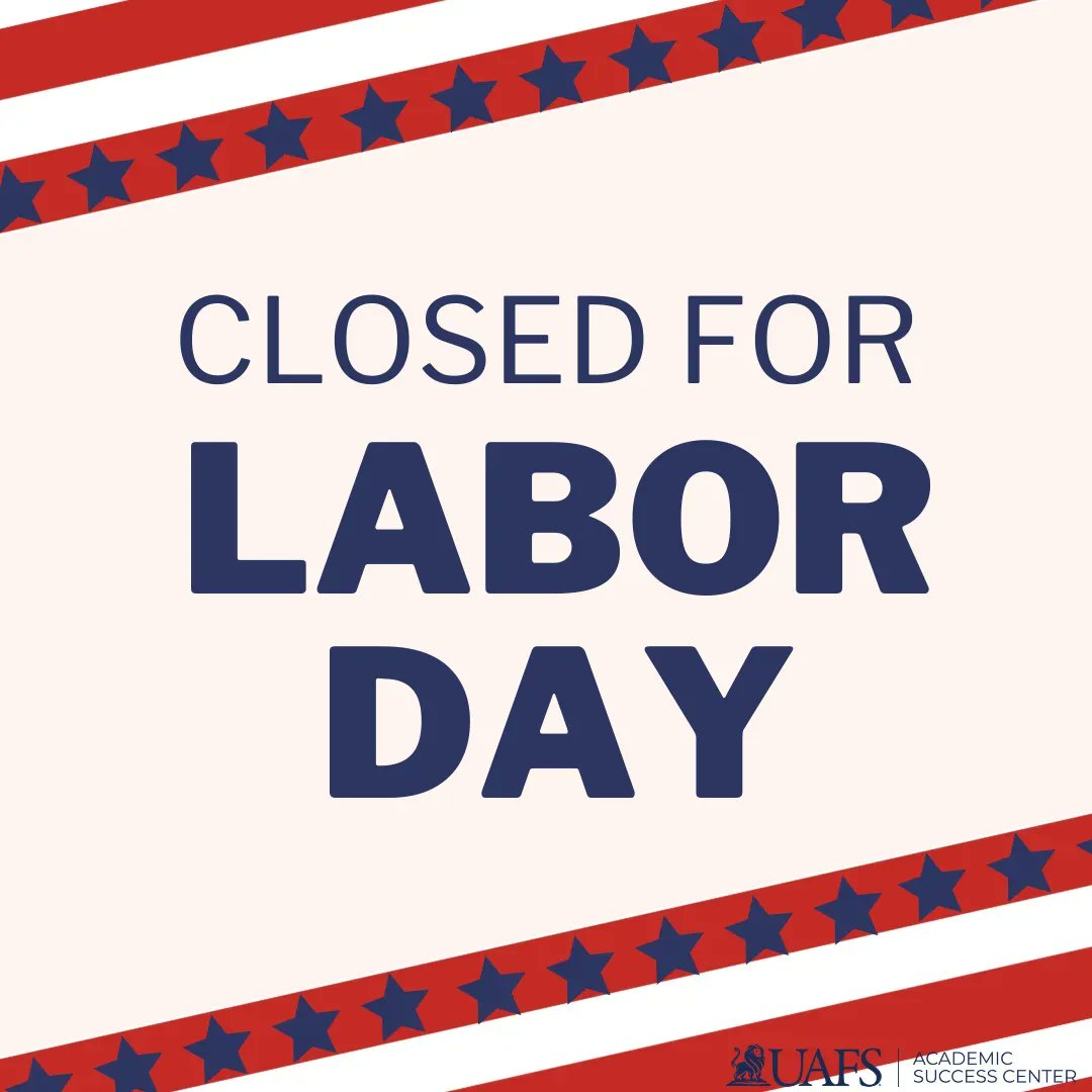 UAFS_ASC's tweet photo. The Academic Success Center will be closed today, September 4th, for Labor Day. We will be back to normal operation hours tomorrow, September 5th. Enjoy your day off, Lions! https://t.co/5Krj66NLwQ