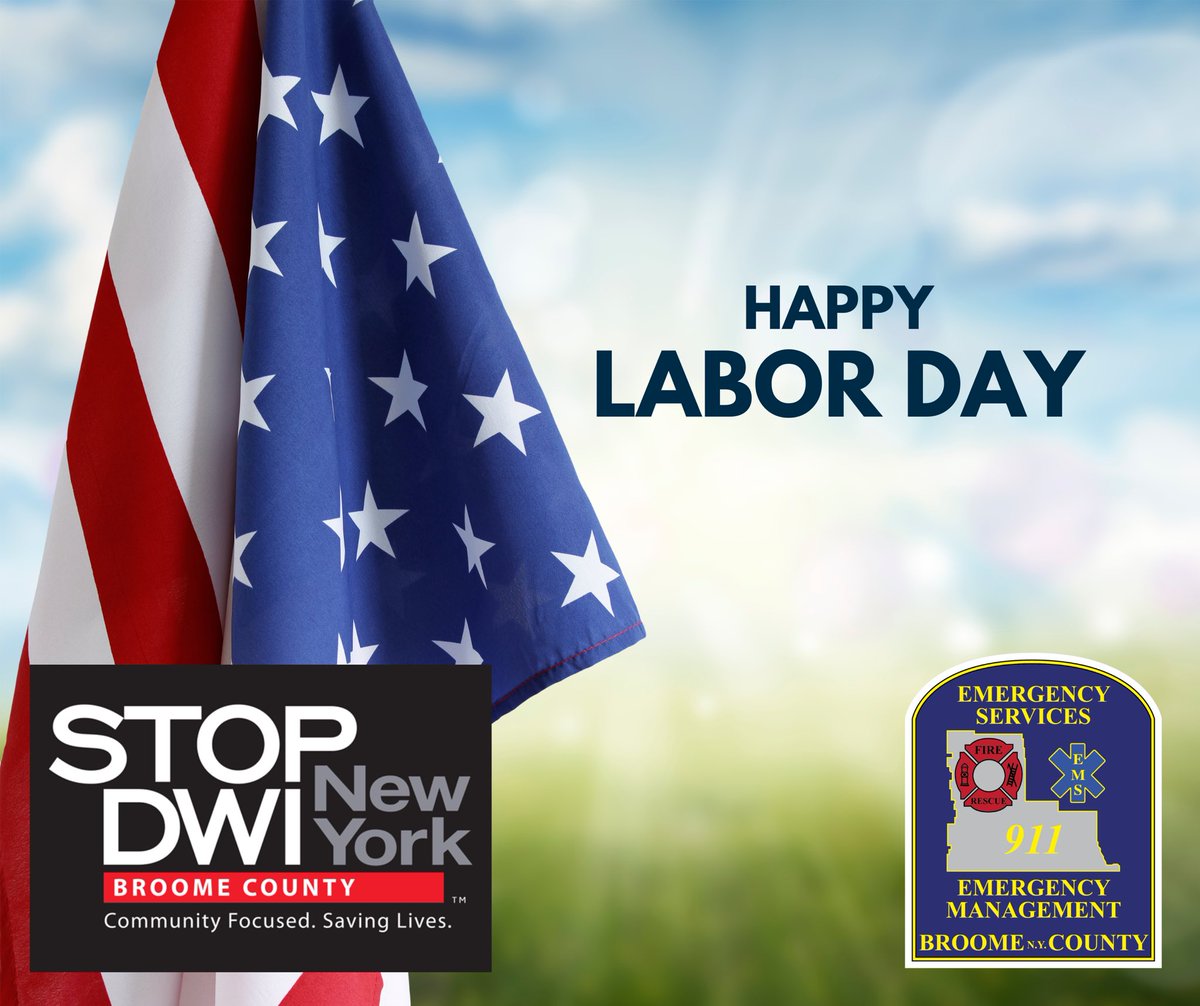 Happy Labor Day! 
#BCOES #EmergencyServices #BeSafeBeReadyBeBroome #BCSTOPDWI