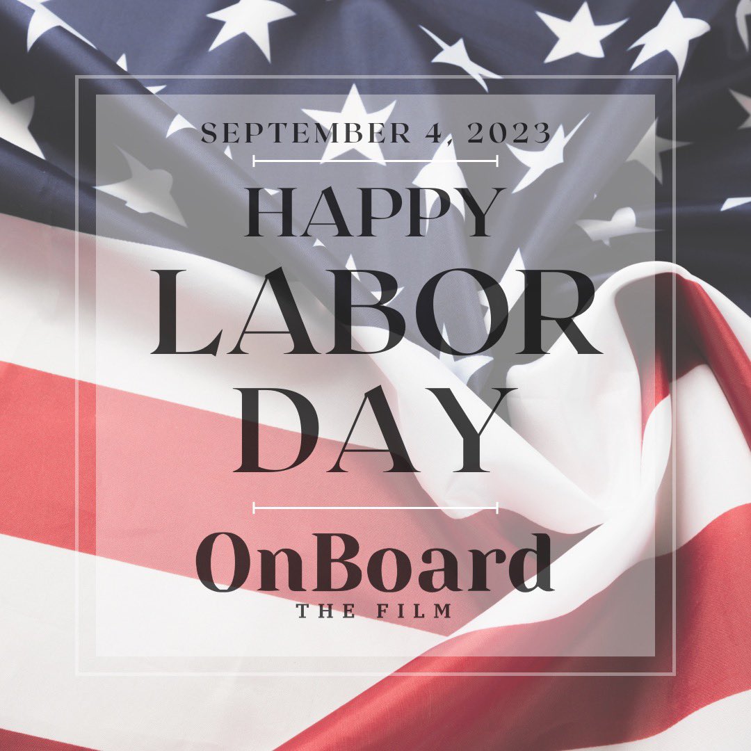 Happy Labor Day from OnBoard The Film❤️💙🤍 

#OnBoardTheFilm #Films #Producer #ExecutiveProducer #CSuiteExecutive #LaborDay
