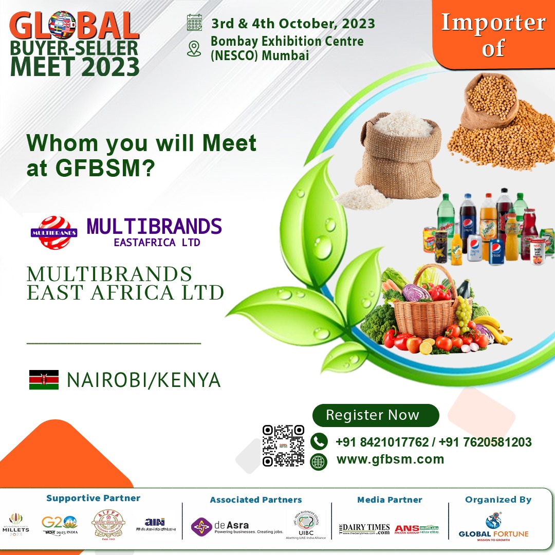 KDSushma's tweet image. GFBSM (Global Buyer Seller Meet 23 - Agri, Food and Spices) by Global Fortune

Meet #Multibrands East Africa Ltd, the Biggest Importer of fruits, Vegetables, Rice, Spices, seasoning, Beverages etc

Register- gfbsm.com

#kdsushma #eximcoach #gfbsm #globalbuyerseller