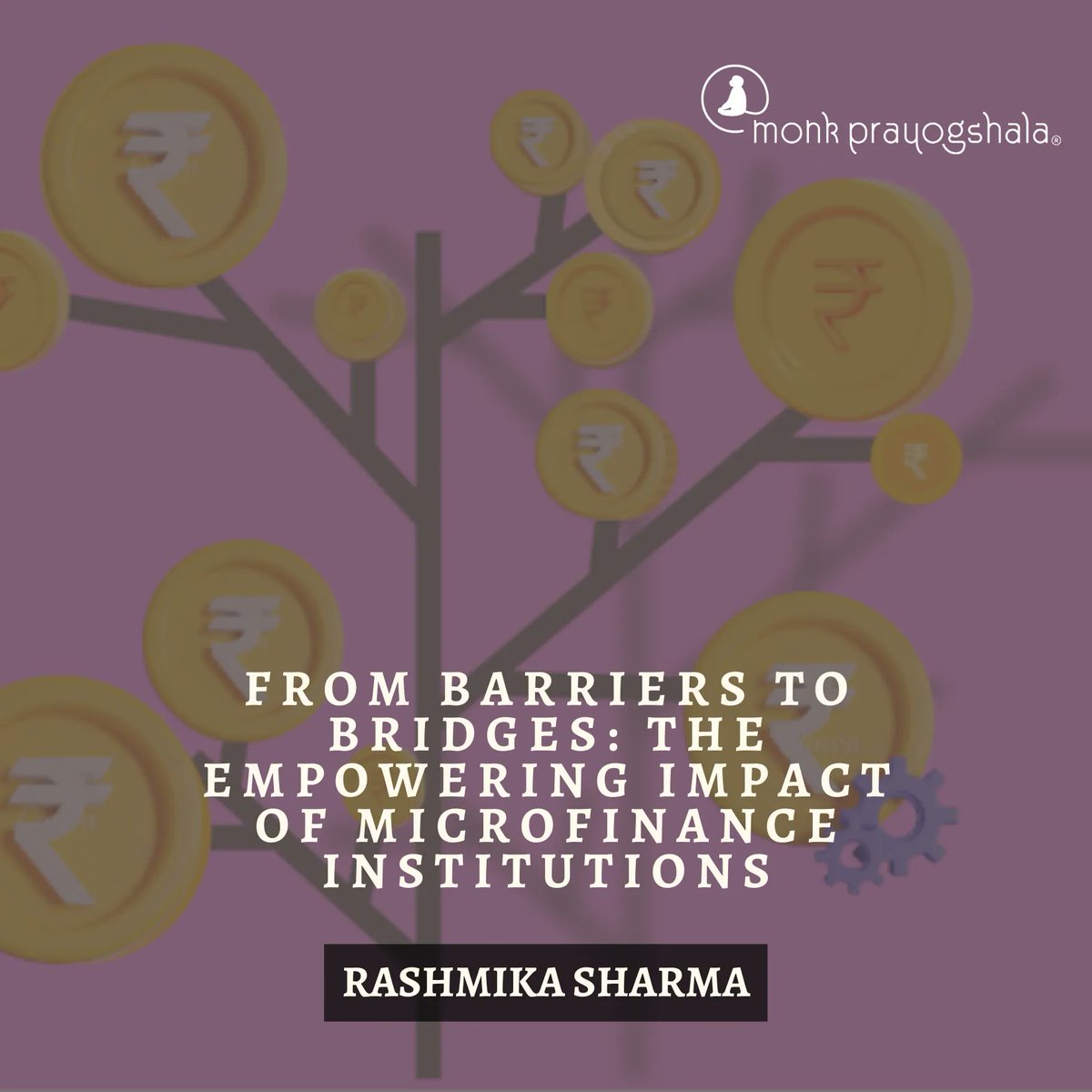 monkprayogshala's tweet image. Rashmika Sharma writes &quot;From Barriers to Bridges: The empowering impact of #microfinance institutions&quot; 
#microfinance #researchblog #blog 
Check it out now! 

buff.ly/3ZagdG3