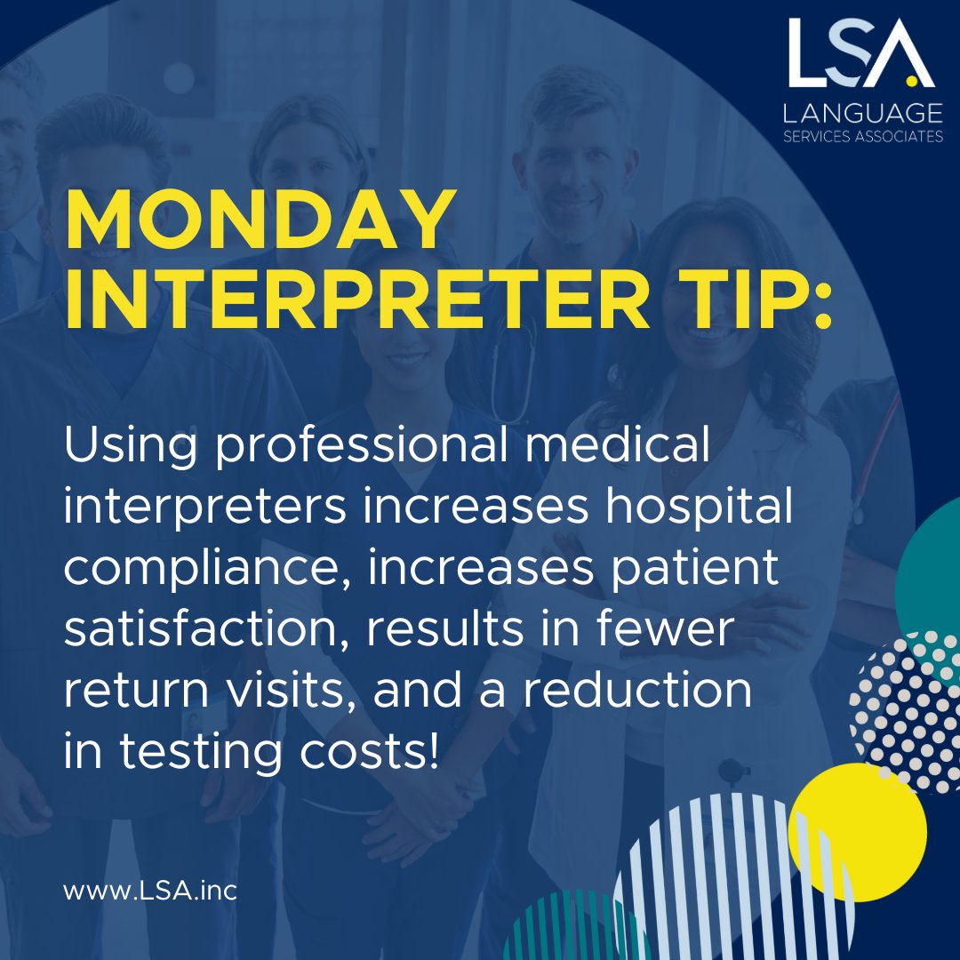 LSAWeb's tweet image. Using professional medical interpreters increases hospital compliance, increases patient satisfaction, results in fewer return visits, and a reduction in testing costs!

#WorkingwithInterpreters #Tip #Monday #ProfessionalTip #LanguageAccess #Interpreter