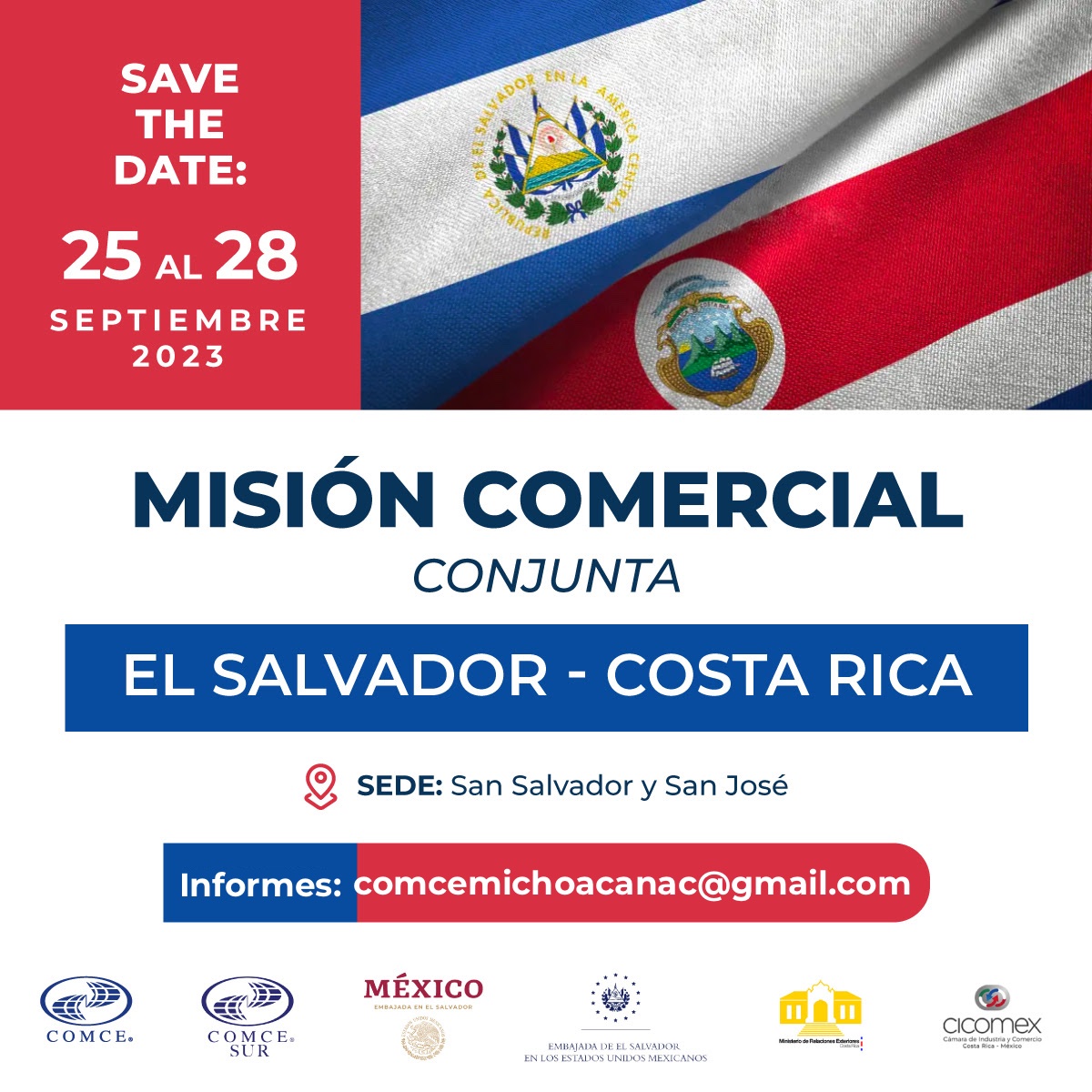 ComceMichoacan's tweet photo. “Misión Empresarial conjunta El Salvador-Costa Rica”

🗓️Save the date 25 al 28 de septiembre
Evento organizado a la par con las Embajadas de El Salvador y Costa Rica, la Cámara de Comercio Costa Rica México (CICOMEX) y el Comité Bilateral México-El Salvador https://t.co/B7jzTYZIES