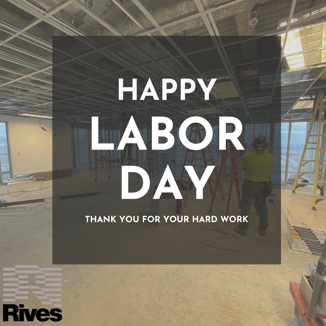 Since its founding, the United States has relied on its workforce for infrastructure. Rives Construction is proud of its contribution to constructing America’s businesses.  #Rives #GeneralContractor #LaborDay