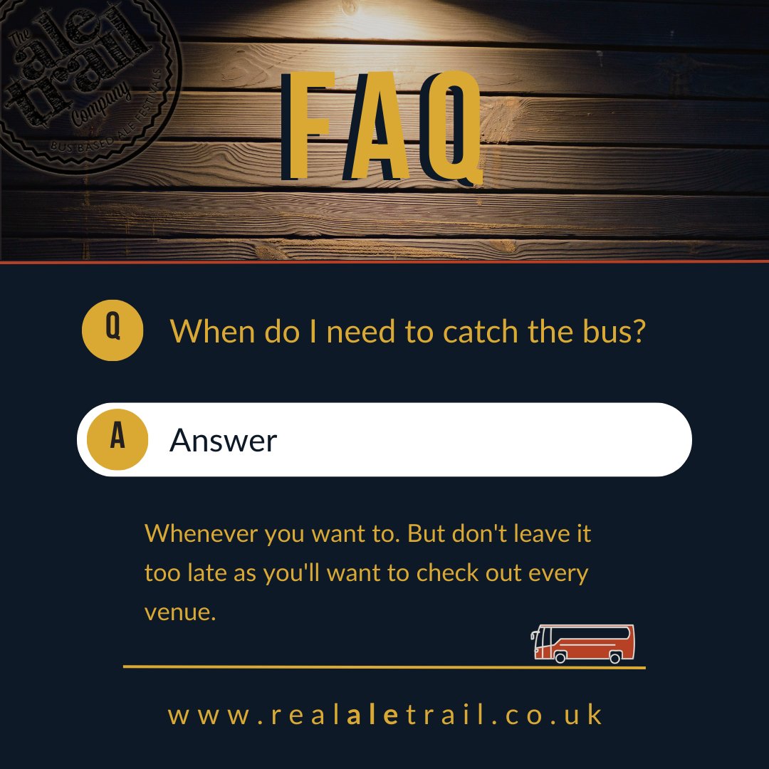 Frequently Asked Question - When do I need to catch the bus? 

#FAQ #FrequentlyAskedQuestions #RealAleTrail #BusAdventure #RuralPubs #CountrysideEscape #UniqueExperience #HappyTimes #OneDayOnly #BeerFestival