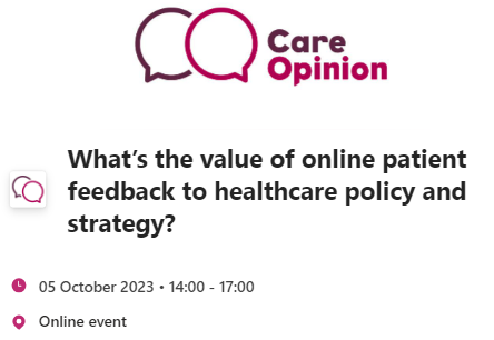 careopinion's tweet photo. Can online patient feedback help improve healthcare policy + strategy? 

Join us at our webinar on 5 October to learn from the system-wide approach being pioneered in Scotland + Northern Ireland 
https://t.co/VdlTrAgl3e https://t.co/MtrMyO41Av