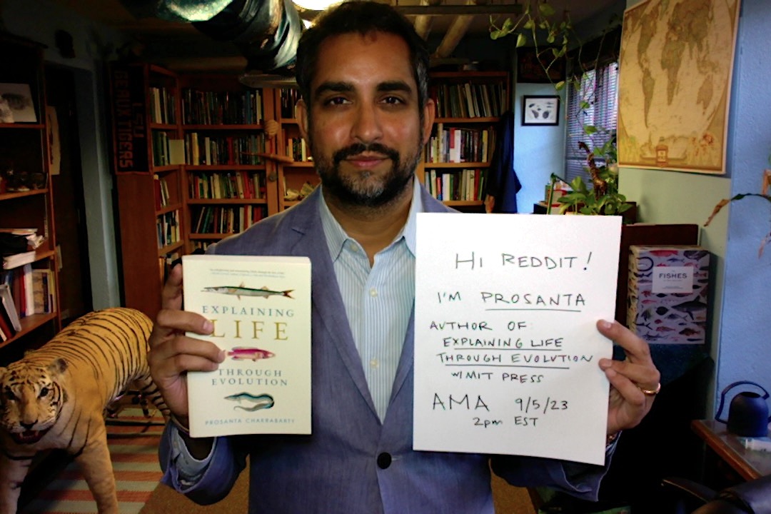 Prosanta Chakrabarty (@preaux_fish) on Twitter photo Hi - I'm doing one of those <a href="/reddit/">Reddit, Inc.</a> #AMA (ask me anything) about #evolution -
tomorrow (9/5/2023) at 2pm EST.
What are you going to ask me? Hi - I'm doing one of those <a href="/reddit/">Reddit, Inc.</a> #AMA (ask me anything) about #evolution -
tomorrow (9/5/2023) at 2pm EST.
What are you going to ask me?