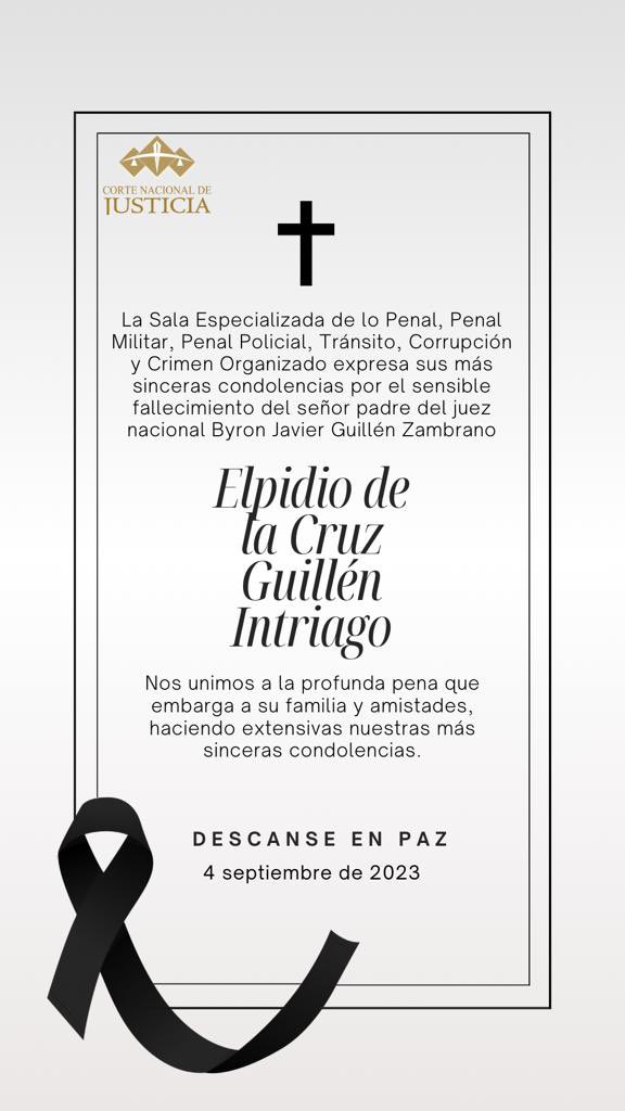 La Sala Penal <a href="/CorteNacional/">Corte Nacional de Justicia</a> ante el sensible fallecimiento del padre del juez <a href="/byronguillen2/">Byron Guillen</a> ; nuestras condolencias