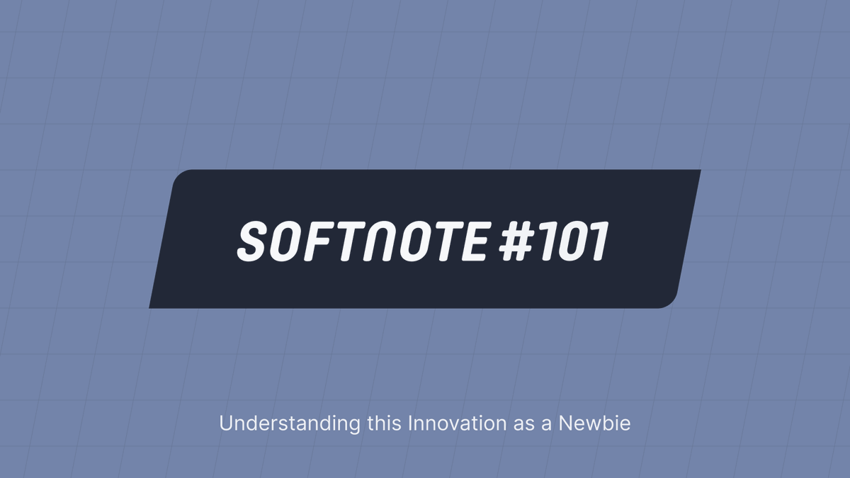 🔷New to the world of the SoftNote? A must-read for anyone looking to catch up! 🔗 loom.ly/yqpYdlM #BeginnersGuide