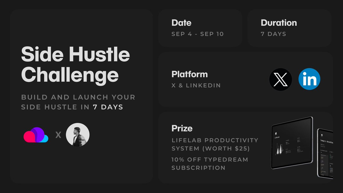 🚨 Side Hustle Challenge 🚨

Build and launch your side hustle in 7 days with <a href="/TypedreamHQ/">Typedream</a>’s all-in-one online business tool and win:

• Ultimate Productivity System - LifeLab (worth $25)
• 10% off on a Typedream Subscription

Join the challenge here:
side-hustle-challenge.typedream.app