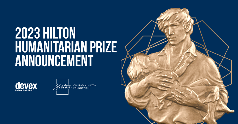 devex's tweet photo. Meet the 2023 Hilton Humanitarian Prize recipient. Presented by the Conrad N. Hilton Foundation, the #HiltonPrize is the world’s largest annual humanitarian award to nonprofit organizations. Set a reminder to meet this year’s recipient!

#Sponsored by @hiltonfound