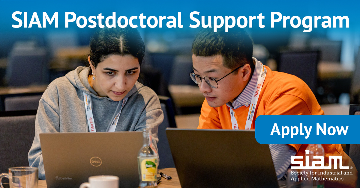 TheSIAMNews's tweet photo. Applications for the SIAM Postdoctoral Support Program are open! This program provides #postdoc scholars with financial support in order to receive #mentorship and #collaboration opportunities that will advance their #careers. Apply by November 1, 2023: https://t.co/3QNLEPNBaa. https://t.co/HJOZKfhFa4