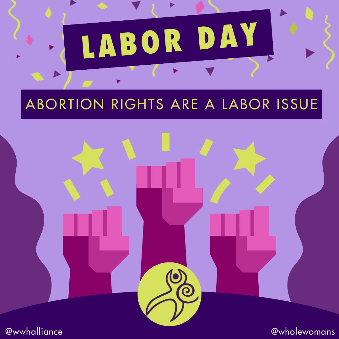 #LaborDay message: Abortion rights are a labor issue. Having bodily autonomy, directly impacts economic justice by giving the working people the possibility of having better outcomes for themselves and their families.