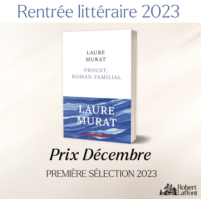 Laure Murat et son « Proust, roman familial » dans la sélection du Prix Décembre 📚🎉📚 @robert_laffont @alicedandigne @cbabulle @solveigdeplunke @Scharnavel #rentreelitteraire