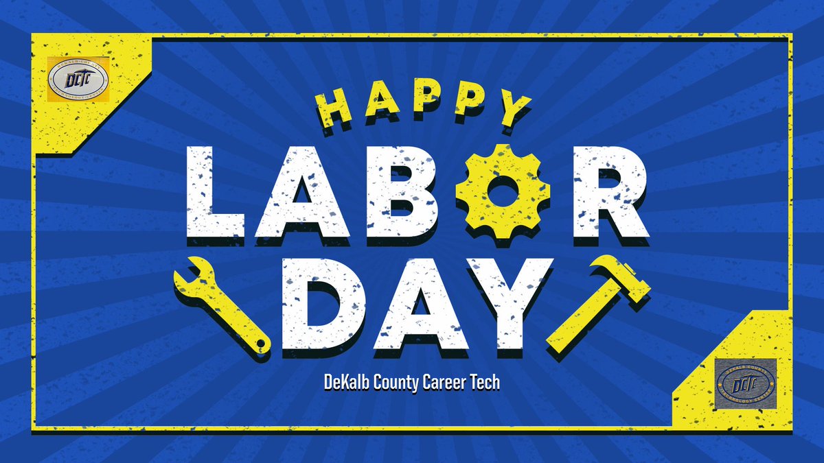 DeKalb County Career Tech would like to wish everyone  a safe and Happy Labor Day! #LaborDayWeekend #LaborDay