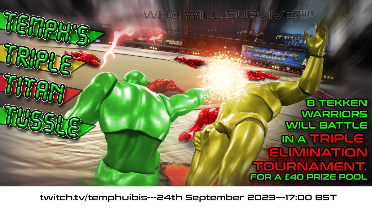 TEMPHUiBIS's tweet photo. Ladies &amp; Gents, at the end of the month, I'll be hosting my First Invitational TRIPLE ELIMINATION Tekken tournament! It's something new I would like to bring to the community. £40 Prize Pool, I've got great players lined up, tune in 24th September 17:00 BST. #Tekken7 https://t.co/Blmsp8F0It