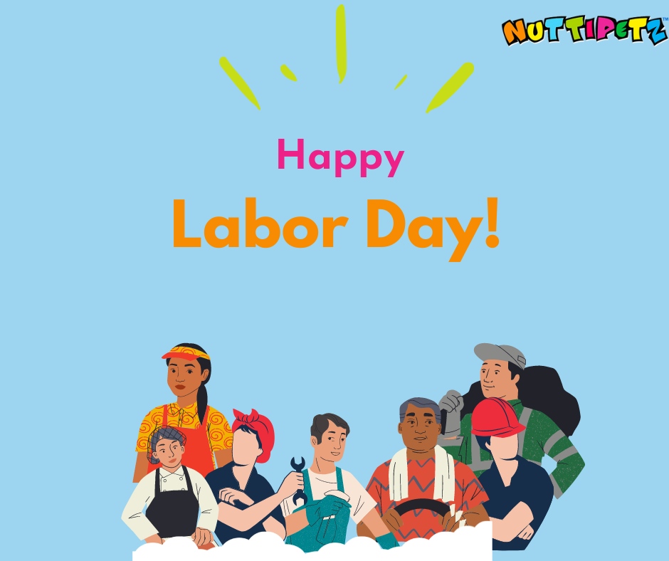Nuttipetz4U's tweet photo. Happy Labor Day from Nuttipetz!! 🌟 https://t.co/52jKbQu8l9
