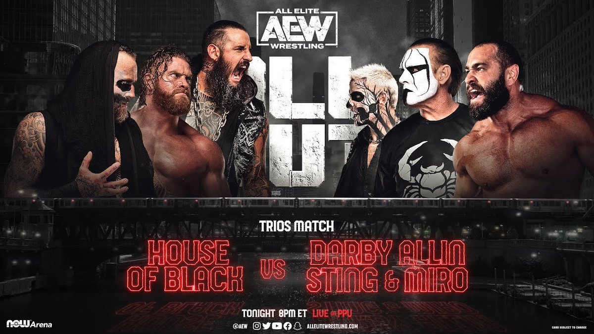 9/4/2022

Darby Allin, Sting & Miro defeated The House of Black at All Out from the Now Arena in Hoffman Estates, Illinois.

#AEW #AllOut #DarbyAllin #Sting #Miro #Rusev #TheHouseofBlack #MalakaiBlack #AleisterBlack #BuddyMatthews #BuddyMurphy #BrodyKing