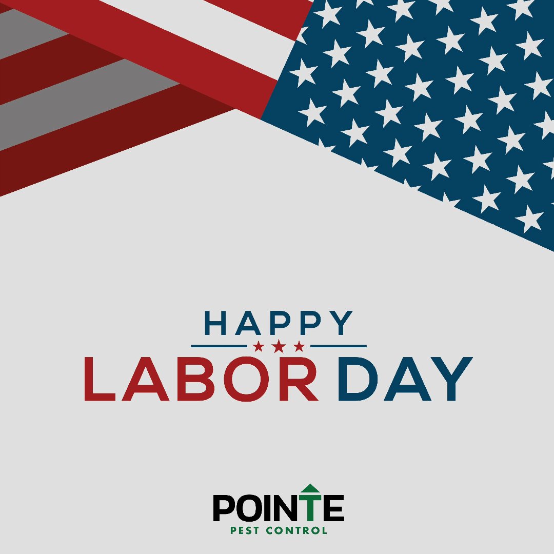 PointePest's tweet image. 🇺🇸 Happy Labor Day from all of us at Pointe Pest Control! 🇺🇸

On this day, we honor the hardworking men and women who make our country great. Just as you work hard to build and maintain your homes, we&apos;re committed to working tirelessly to keep them pest-free. 🐜🚫
