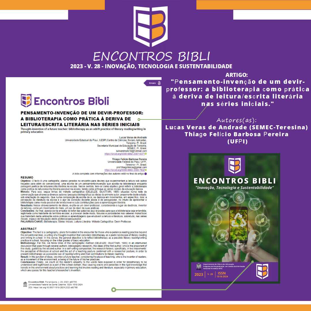 EncontrosBibli's tweet image. 📚Artigo:&quot;Pensamento-invenção de um devir-professor: a biblioterapia como prática à deriva de leitura/escrita literária nas séries iniciais.&quot;Link👉doi.org/10.5007/1518-2…, Autores: Lucas Veras de Andrade (SEMEC-Teresina), Thiago Felício Barbosa Pereira (UFPI)