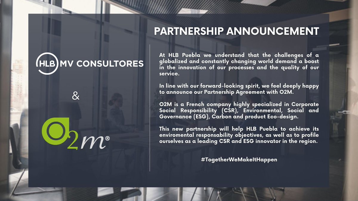 HLB_Puebla's tweet image. We feel thrilled to announce this new partnership agreement with O2M!
¡Nos sentimos muy emocionados de anunciar nuestro nuevo acuerdo de colaboración con O2M!
#Partnership #HLB #O2M #ESG #CSR #togetherwemakeithappen