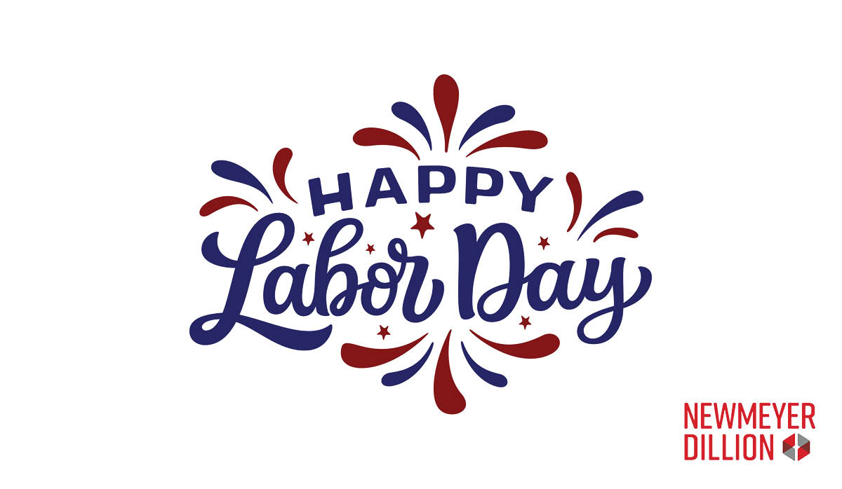 NandDLaw's tweet photo. Happy Labor Day to our friends, clients, colleagues and everyone in between! We celebrate your hard work and hope you were able to enjoy your weekend! https://t.co/MbTZuBSpm0