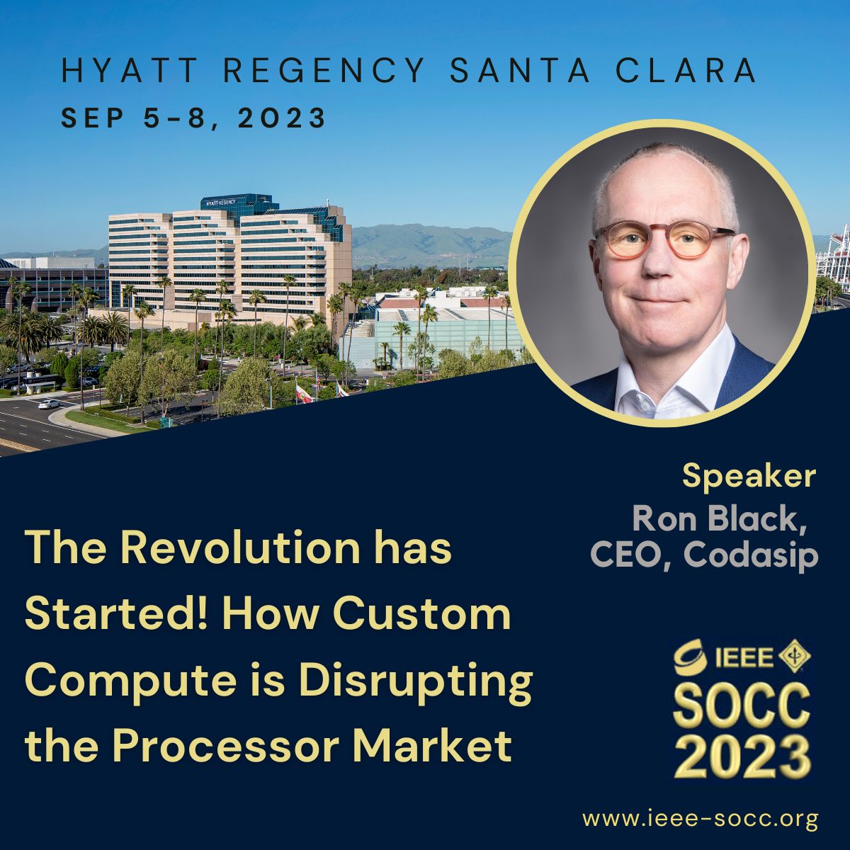 ieee_socc's tweet photo. Don't miss the #SOCC23 keynote on 9/5 given by Ron Black, CEO, Codasip. Single day registrations available. Register now: https://t.co/wyCsc3qw4X More info: https://t.co/PKOj1gRRy2 #SOC #IoT #AI #ASIC #semiEDA #DSP #vlsi #SiliconValley #SantaClara https://t.co/mqRXIY8QUy