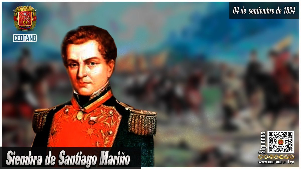 Un día como hoy #04Sep del año 1854, trascendió del plano terrenal el G/J Santiago Mariño, líder de la Campaña Libertadora de Oriente y héroe de la Batalla de Carabobo. Ilustre prócer de la Independencia de nuestra Patria, cuyo espíritu combativo republicano, ímpetu, lealtad y…