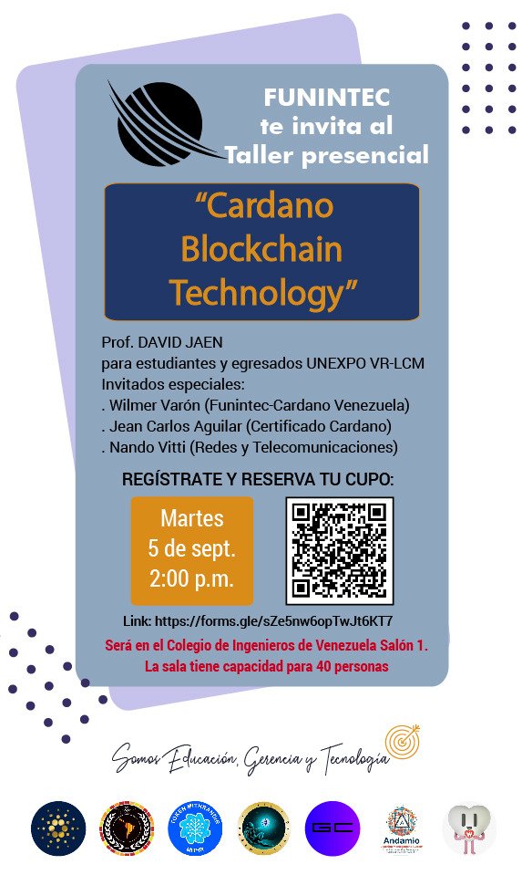 🧑‍💻Invitamos a los estudiantes y egresados UNEXPO VR-LCM 🧑‍🎓🧑‍🏫al Taller Presencial 'Cardano Blockchain Technology' a ser dictado @Funintecvzla, para registrarse solo debe escaneen el código QR.
No te quedes sin tu cupo, te esperamos.
#cardano
#tallerpresencial
#Venezuela