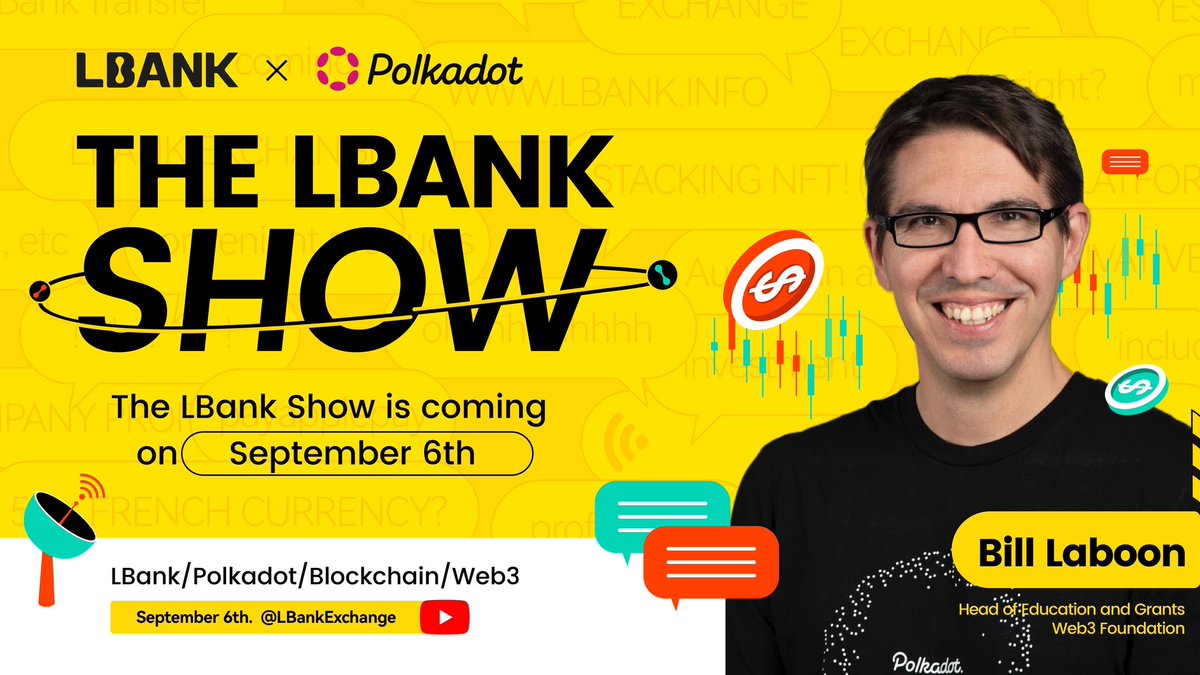 LBank_Exchange's tweet photo. 👉#TheLBankShow is coming on 6th of September 2023!
☕️This episode will feature Head of Education and Grants at @Polkadot, @Web3foundation Bill Laboon (@BillLaboon)
🎞️Stay tuned: https://t.co/Bxr08bPFqc
#Polkadot #LBank https://t.co/CPoTnGKjNI