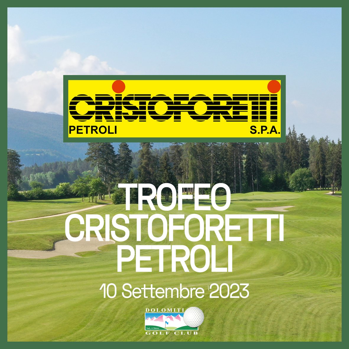 TROFEO CRISTOFORETTI PETROLI
Domenica 10 Settembre
Stlb. 3 Cat
2 Nearest to the Pin

CENA OFFERTA

Info e prenotazioni allo 0463 832698 oppure a info@dolomitigolf.it
Vi aspettiamo numerosi! 
.
.
.
#dolomitigolf #cristoforetti