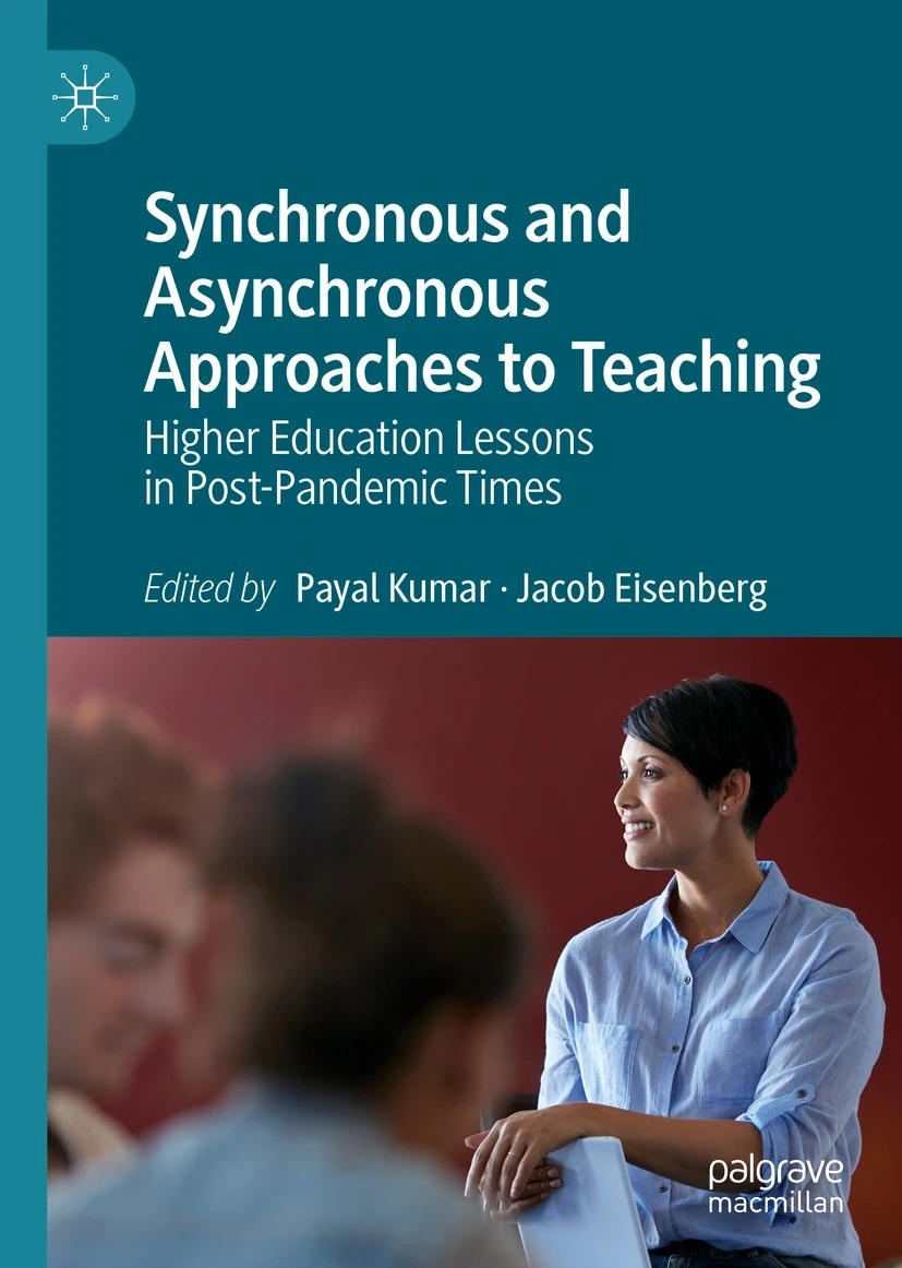 Palgrave's tweet photo. ‘Synchronous and Asynchronous Approaches to Teaching’ covers what worked, what did not work and what had to be changed during the rapid shift to online synchronous and asynchronous teaching during the COVID-19 lockdowns. https://t.co/uDXssrPC9Z https://t.co/f4yy7jB9TG