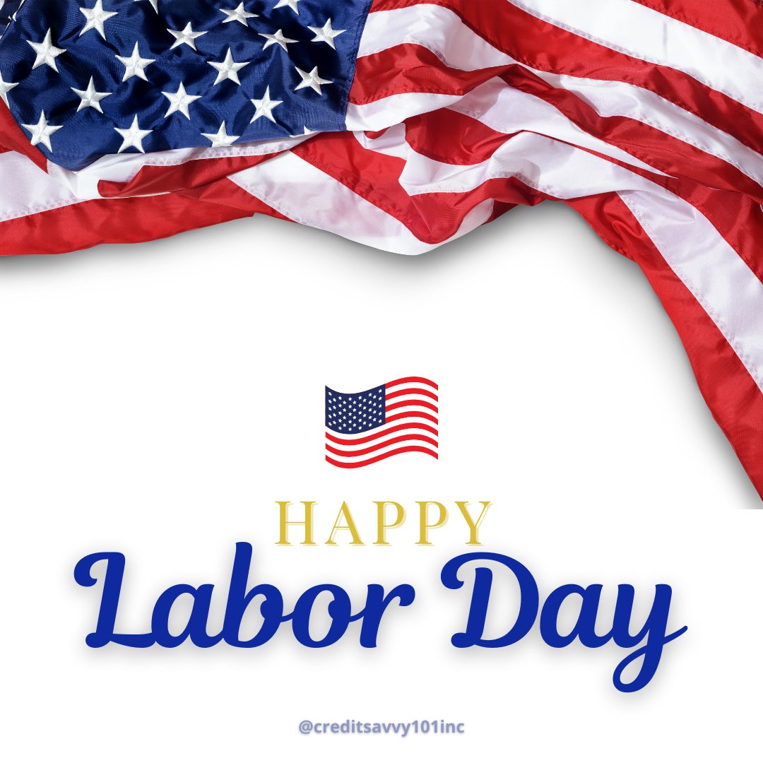 CreditSavvy101's tweet photo. Happy Labor Day to the workers of every field! The world runs on your contributions and you all deserve respect, recognition, and a day to relax. We hope you have a great one! https://t.co/eFaspIG6Nf