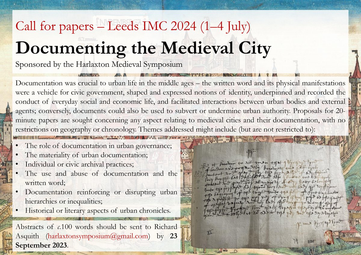 We're delighted to be supporting this #CfP for a series of panels at #IMC2024, organised by one of our secretaries, @RichardAsquith. Please get in touch to submit a proposal for papers relating to #medieval #UrbanHistory and its documentation #MedievalTwitter #Twitterstorians